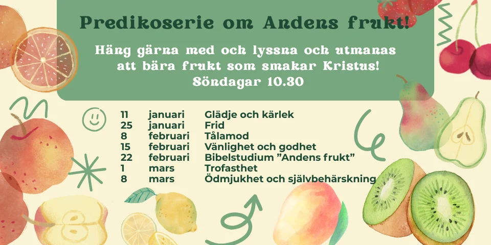 Predikoserie Andens frukt (1)